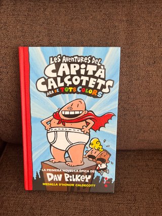 Les aventures del Capità Calçotets (de tots col...