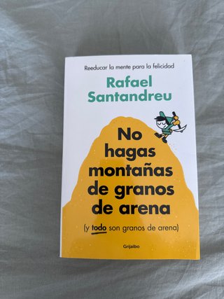 No hagas montañas de granos de arena (y todo so...