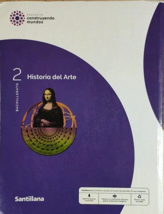 HISTORIA DEL ARTE 2 BTO CONSTRUYENDO MUNDOS