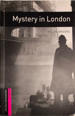 Oxford Bookworms Library: Starter: Mystery in L...