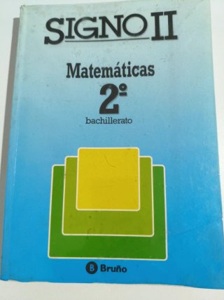 Matemáticas 2º Bachillerato. Signo Ii