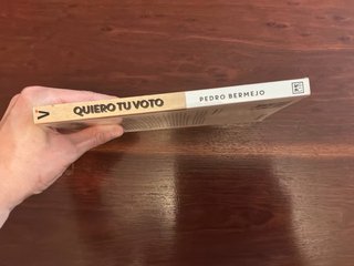 Quiero tu voto: Cómo nos manipulan los políticos