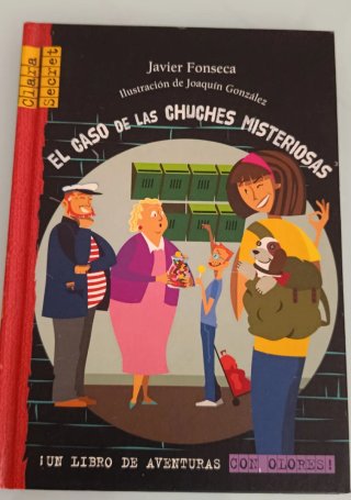 Libro juvenil "EL CASO DE LAS CHUCHES MISTERIOSAS"