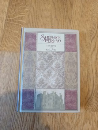 Sherlock, Lupin y yo 11. El puerto de los engaños