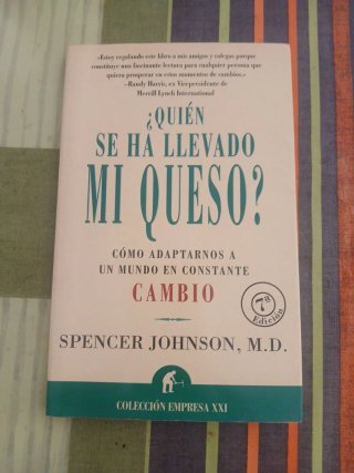 ¿Quién se ha llevado mi queso? una manera sorpr...