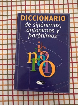 Diccionario básico de sinónimos, antónimos y pa...