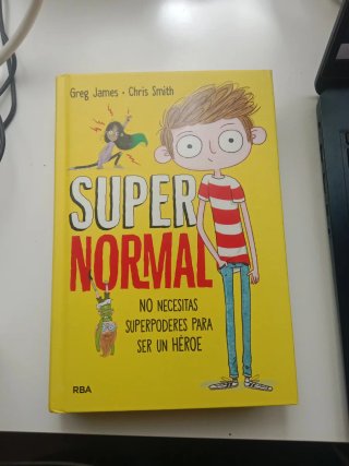 Supernormal 1 - No necesitas suporpoderes para ...