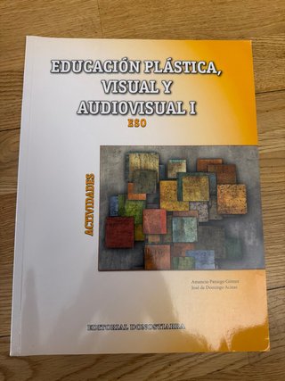 Educación plástica, visual y audiovisual I, Edu...
