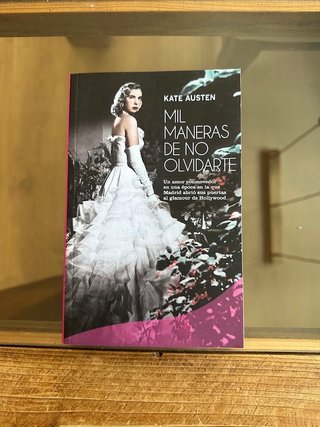 Mil maneras de no olvidarte