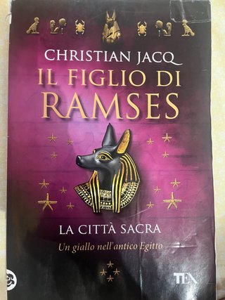 La città sacra. Il figlio di Ramses