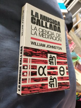 La música callada. La ciencia de la meditación