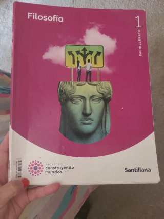 Filosofía 1 Bachillerato : Proyecto construyend...