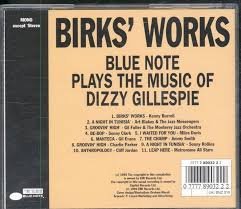 Birks' Works - Blue Note Plays Dizzy Gillespie