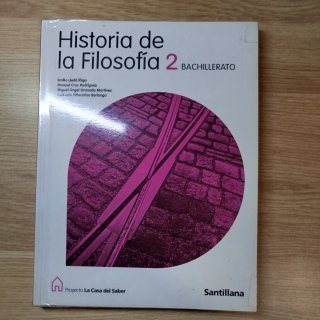 HISTORIA DE LA FILOSOFIA 2 BACHILLERATO LA CASA...