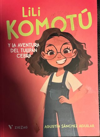 Lili Komotú. La aventura del tulipán cebra