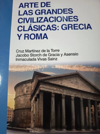 Arte de las grandes civilizaciones clásicas Gre...