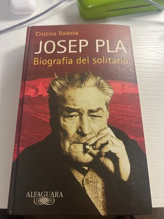 Josep Pla. Biografía del solitario