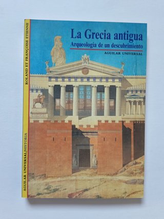 Grecia Antigua Arqueologia de Un Descubrimiento