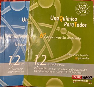 Una quimica para todos 1 y 2 bachillerato.