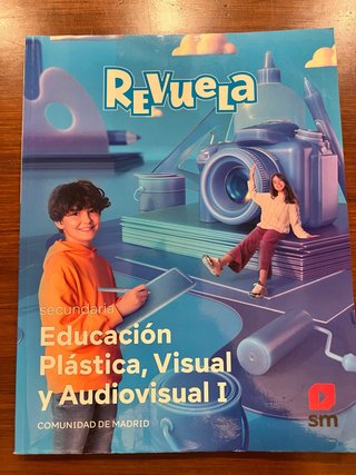 Plástica Visual y Audiovisual I. Revuela. Comun...