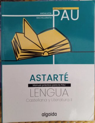 Libro Lengua Castellana y Literatura II, Astarté.