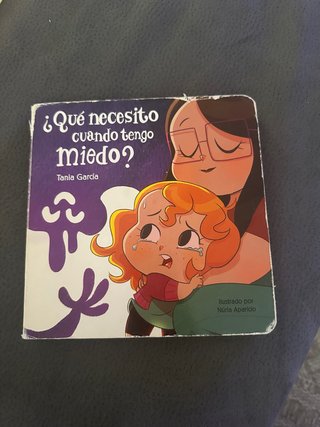 ¿Qué necesito cuando tengo miedo? Libro cartón