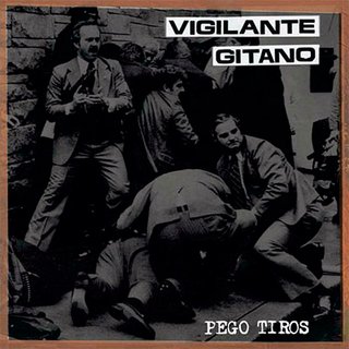 EP Pego Tiros Vigilante Gitano Punk Rock