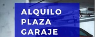 Alquilo plaza de garaje