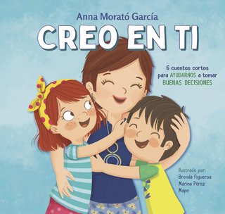 Creo en ti: 6 cuentos cortos para ayudarnos a toma