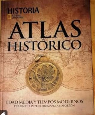ATLAS HISTORICO. EDAD MEDIA Y TIEMPOS MODERNOS.