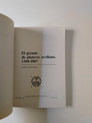 El Gremio de Plateros Sevillano (1344 - 1867)