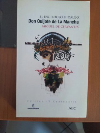El Ingenioso hidalgo Don Quijote de la Mancha