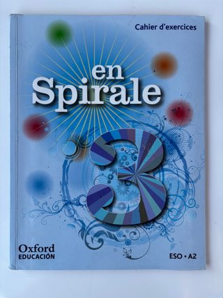 En Spirale 3: Cahier d'Exercices (Édition 2011)