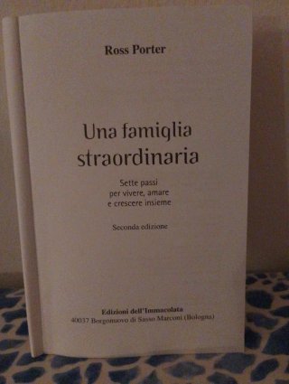Una famiglia straordinaria. Sette passi per viv...