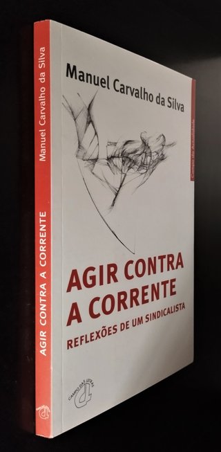 Agir Contra a Corrente Reflexões de 1 Sindicalista