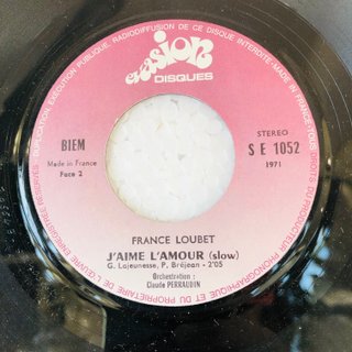 FRANCE LOUBET CARAMEL / J'AIME L'AMOUR 7 45 RPM