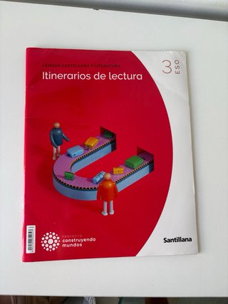 SANTILLANA LENGUA Y LITERATURA Y ITINERARIO 3 ESO