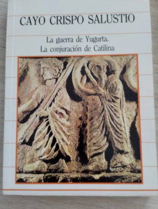 La guerra de Yugurta La conjuración de Catalina