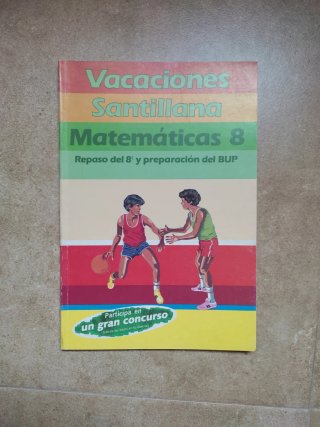 Vacaciones Santillana Matematicas, 2°ESO 8 EGB.