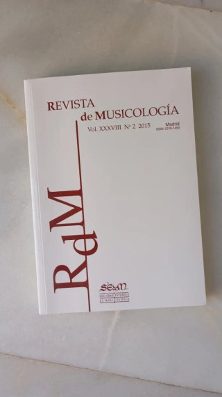 Revista de Musicología. Vol.XXXVIII N.° 2 Año 2015