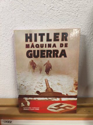 "Hitler Máquina de Guerra"