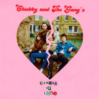 Chubby And The Gang - Labour of Love (7”)