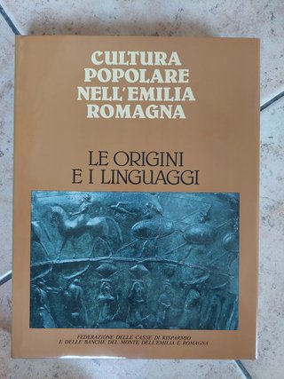 Cultura Popolare nell'Emilia Romagna - Le origini