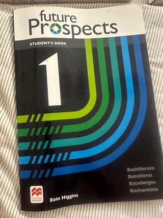 FUTURE PROSPECTS 1 Student's book: libro de tex...