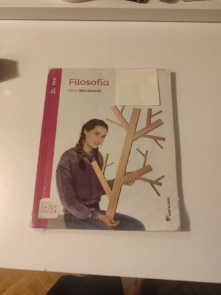 Filosofía 4o ESO : Proyecto Saber Hacer