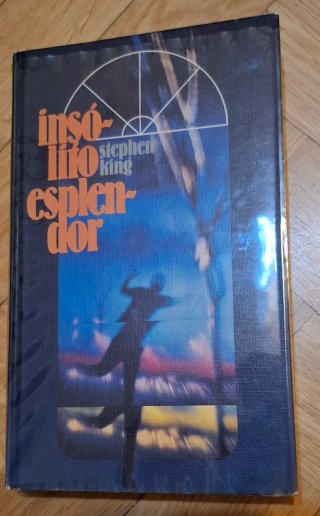 LIBRO INSÓLITO ESPLENDOR - STEPHEN KING