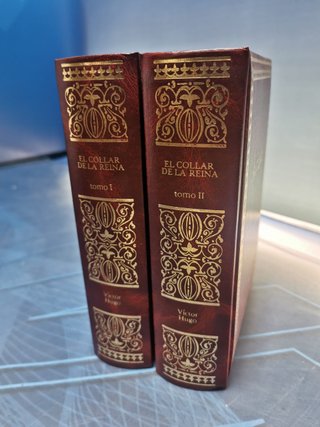 dos libros-EL COLLAR DE LA REINA. VÍCTOR HUGO. TOMO I Y II. DALMAU