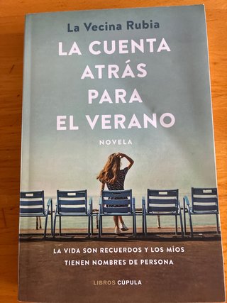 La cuenta atrás para el verano novela : la vida...