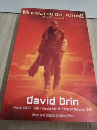 Mensajero del futuro. Postman. David Brin