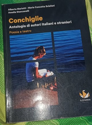 Conchiglie. Poesia e teatro. Per le Scuole supe...